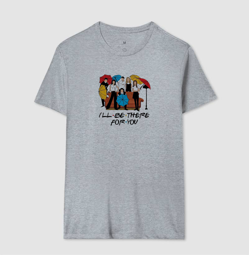 I'LL BE THERE FOR YOU