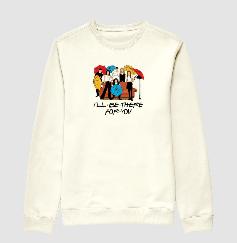 I'LL BE THERE FOR YOU